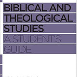 (Book)Biblical and Theological Studies: A Student's Guide (Reclaiming the Christian Intellectual Tradition)