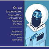 (Book) On the Incarnation: The Good News of Jesus for the Renewal of the World (Sacred Roots Spiritual Classics)